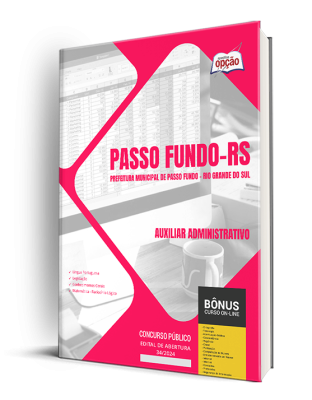 Apostila Prefeitura de Passo Fundo - RS 2024 - Auxiliar Administrativo