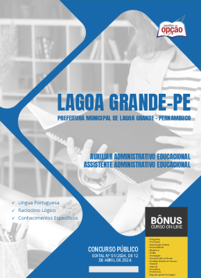 Apostila Prefeitura de Lagoa Grande - PE 2024 - Auxiliar Administrativo Educacional/Assistente Administrativo Educacional