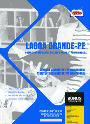 Apostila Prefeitura de Lagoa Grande - PE em PDF - Auxiliar Administrativo Educacional/Assistente Administrativo Educacional 