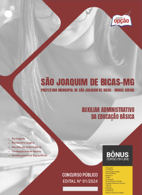 Apostila Prefeitura de São Joaquim de Bicas - MG 2024 - Auxiliar Administrativo da Educação Básica
