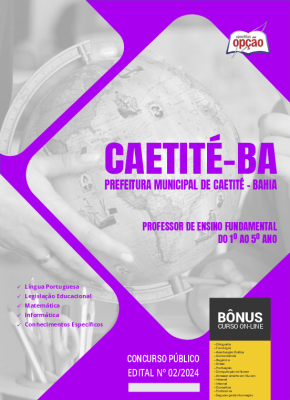 Apostila Prefeitura de Caetité - BA em PDF - Professor de Ensino Fundamental do 1º ao 5º ano 2024