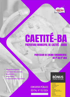 Apostila Prefeitura de Caetité - BA em PDF - Professor de Ensino Fundamental do 1º ao 5º ano 
