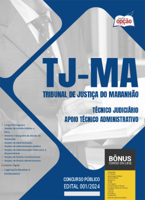 Apostila TJ-MA 2024 - Técnico Judiciário - Apoio Técnico Administrativo
