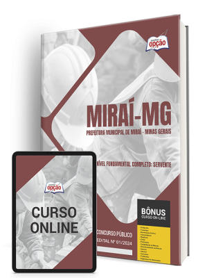 Apostila Prefeitura de Miraí - MG 2024 - Nível Fundamental Completo: Servente