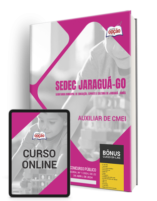 Apostila SEDEC Jaraguá - GO 2024 - Auxiliar de CMEI