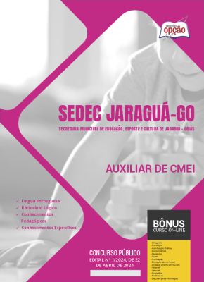Apostila SEDEC Jaraguá - GO em PDF  - Auxiliar de CMEI 2024