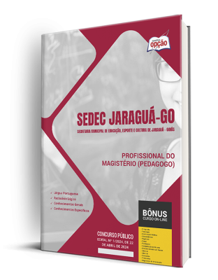 Apostila SEDEC Jaraguá - GO 2024 - Profissional do Magistério (Pedagogo)