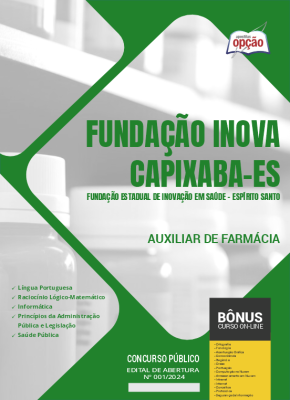 Apostila Fundação INOVA Capixaba - ES em PDF - Auxiliar de Farmácia 