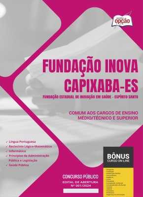 Apostila Fundação INOVA Capixaba - ES 2024 - Comum aos Cargos de Ensino Médio/Técnico e Superior