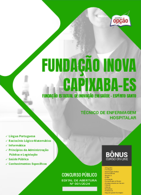 Apostila Fundação INOVA Capixaba - ES em PDF - Técnico de Enfermagem - Hospitalar 