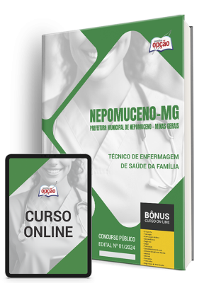 Apostila Prefeitura de Nepomuceno - MG  - Técnico de Enfermagem de Saúde da Família