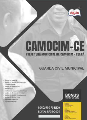 Apostila Prefeitura de Camocim - CE em PDF - Guarda Civil Municipal 2024