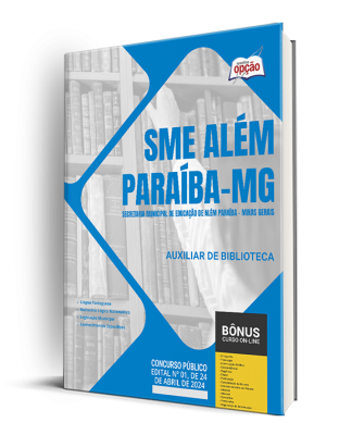 Apostila SME Além Paraíba - MG 2024 - Auxiliar de Biblioteca