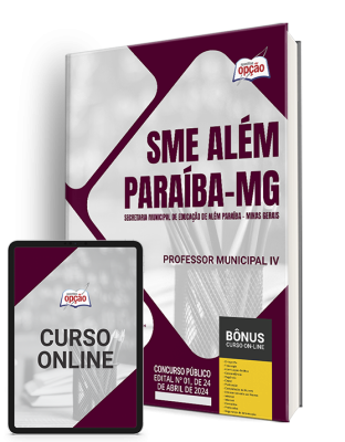 Apostila SME Além Paraíba - MG 2024 - Professor Municipal IV