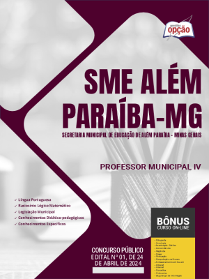 Apostila SME Além Paraíba - MG 2024 - Professor Municipal IV
