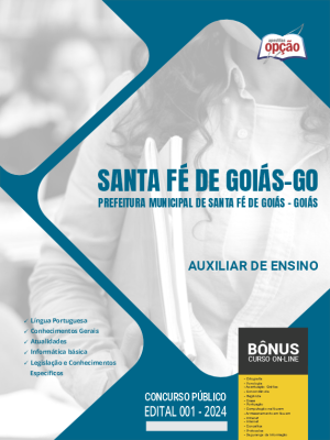Apostila Prefeitura de Santa Fé de Goiás - GO 2024 - Auxiliar de Ensino