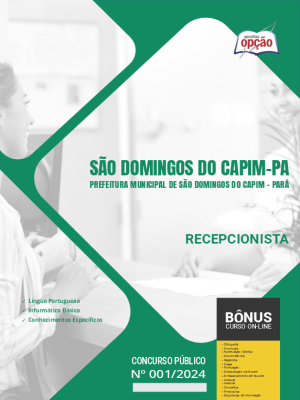 Apostila Prefeitura de São Domingos do Capim - PA 2024 - Recepcionista
