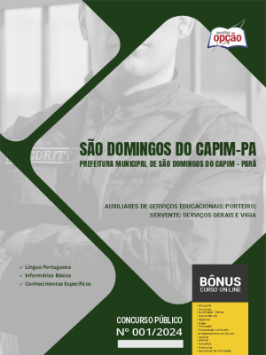 Apostila Prefeitura de São Domingos do Capim - PA 2024 - Auxiliares de Serviços Educacionais: Porteiro; Servente; Serviços Gerais e Vigia