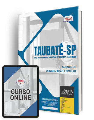 Apostila Diretoria de Ensino da Região de Taubaté - SP  - Agente de Organização Escolar