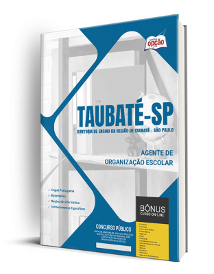 Apostila Diretoria de Ensino da Região de Taubaté - SP  - Agente de Organização Escolar