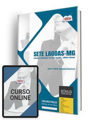 Apostila Câmara de Sete Lagoas - MG  - Assistente Administrativo
