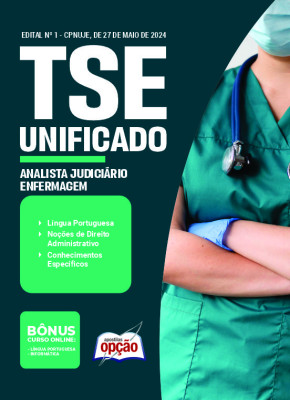 Apostila TSE Unificado em PDF - Analista Judiciário - Área: Apoio Especializado - Especialidade: Enfermagem 