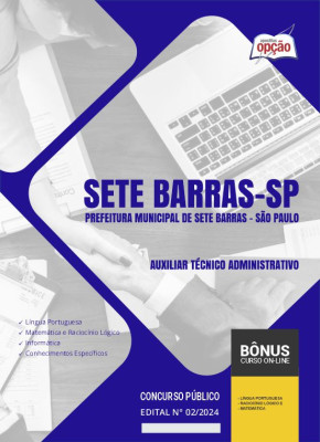 Apostila Prefeitura de Sete Barras - SP em PDF - Auxiliar Técnico Administrativo 