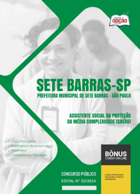 Apostila Prefeitura de Sete Barras - SP 2024 - Assistente Social da Proteção da Média Complexidade (CREAS)