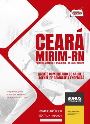 Apostila Prefeitura de Ceará Mirim - RN em PDF - Agente Comunitário de Saúde e Agente de Combate à Endemias 