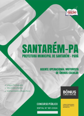 Apostila Prefeitura de Santarém - PA em PDF - Agente Operacional Motorista de Ônibus Escolar 