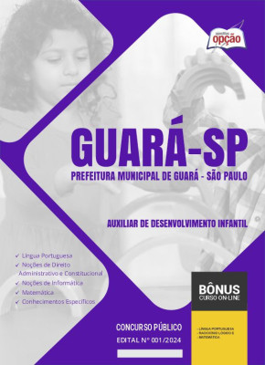 Apostila Prefeitura de Guará - SP em PDF  - Auxiliar de Desenvolvimento Infantil