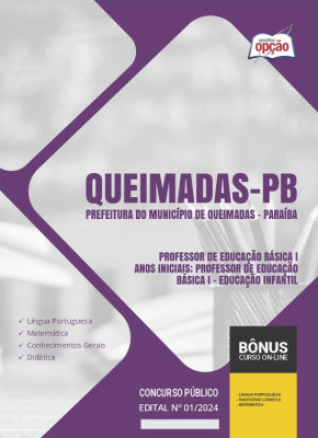 Apostila Prefeitura de Queimadas - PB em PDF - Professor de Educação Básica I – Anos Iniciais e Professor de Educação Básica I – Educação Infantil 