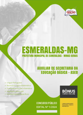 Apostila Prefeitura de Esmeraldas - MG em PDF - Auxiliar De Secretaria Da Educação Básica - ASEB 