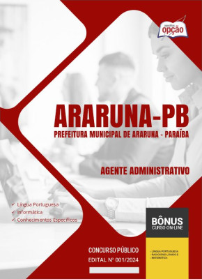 Apostila Prefeitura de Araruna - PB em PDF - Agente Administrativo 