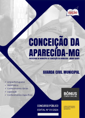 Apostila Prefeitura de Conceição da Aparecida - MG  - Guarda Civil Municipal