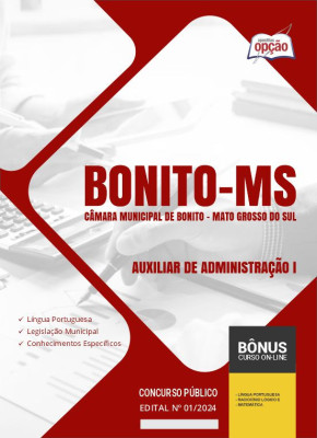 Apostila Câmara de Bonito - MS em PDF - Auxiliar de Administração I 