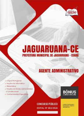 Apostila Prefeitura de Jaguaruana - CE em PDF - Agente Administrativo 