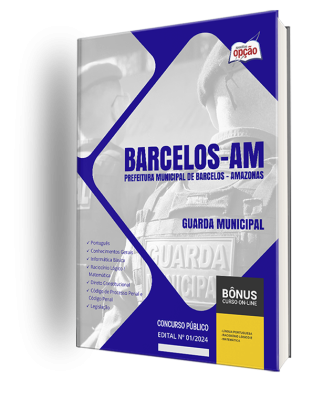Apostila Prefeitura de Barcelos - AM 2024 - Guarda Municipal