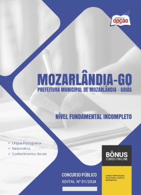 Apostila Prefeitura de Mozarlândia - GO em PDF - Nível Fundamental Incompleto 
