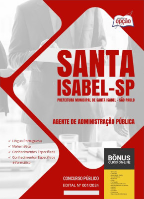 Apostila Prefeitura de Santa Isabel - SP em PDF - Agente de Administração Pública 