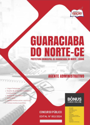 Apostila Prefeitura de Guaraciaba do Norte - CE em PDF - Agente Administrativo 