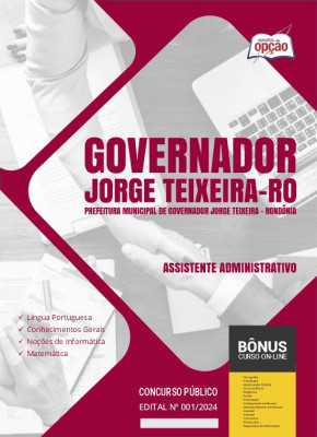 Apostila Prefeitura de Governador Jorge Teixeira - RO em PDF - Assistente Administrativo 