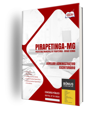 Apostila Prefeitura de Pirapetinga - MG  - Auxiliar Administrativo/Escriturário