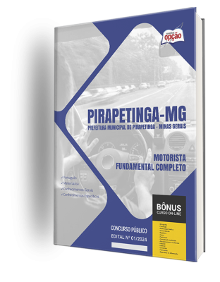 Apostila Prefeitura de Pirapetinga - MG  - Motorista - Fundamental Completo