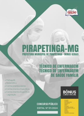 Apostila Prefeitura de Pirapetinga - MG em PDF - Técnico de Enfermagem/Técnico de Enfermagem de Saúde Família 