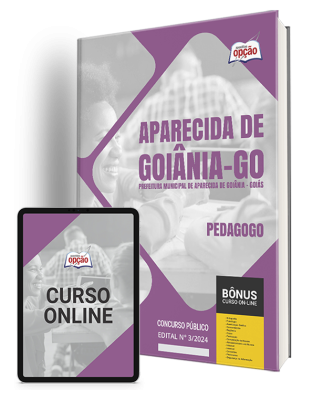 Apostila Prefeitura de Aparecida de Goiânia - GO  - Pedagogo