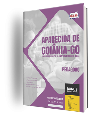 Apostila Prefeitura de Aparecida de Goiânia - GO  - Pedagogo