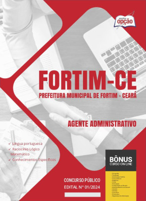 Apostila Prefeitura de Fortim - CE em PDF - Agente Administrativo 