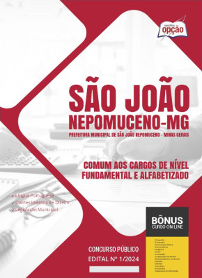 Apostila Prefeitura de São João Nepomuceno - MG em PDF - Comum aos Cargos de Nível Fundamental e Alfabetizado 