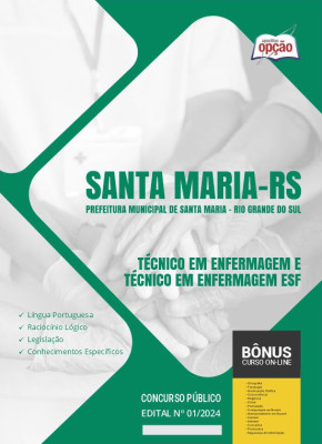 Apostila Prefeitura de Santa Maria - RS em PDF - Técnico em Enfermagem e Técnico em Enfermagem ESF 